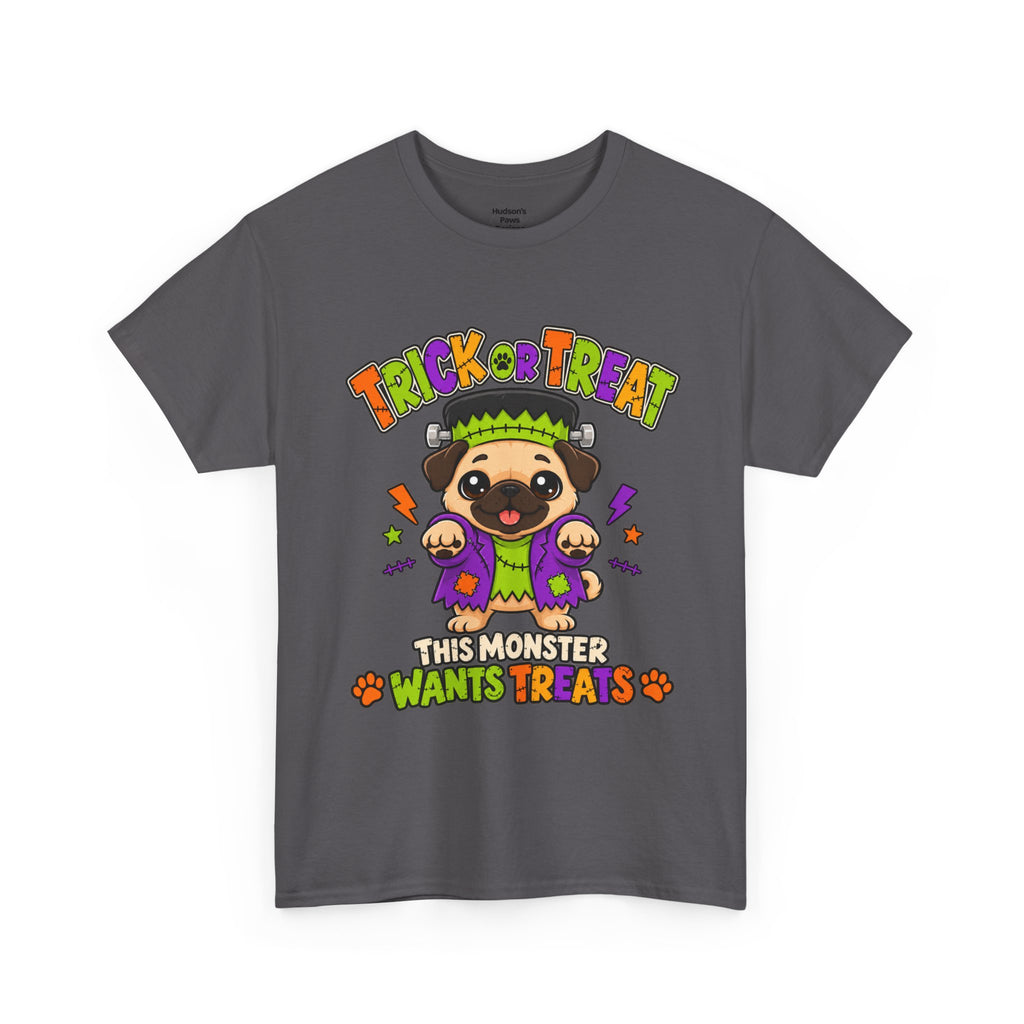 Halloween Pug - Trick or Treat This Monster Wants Treats  | Cute Dog Halloween Tee