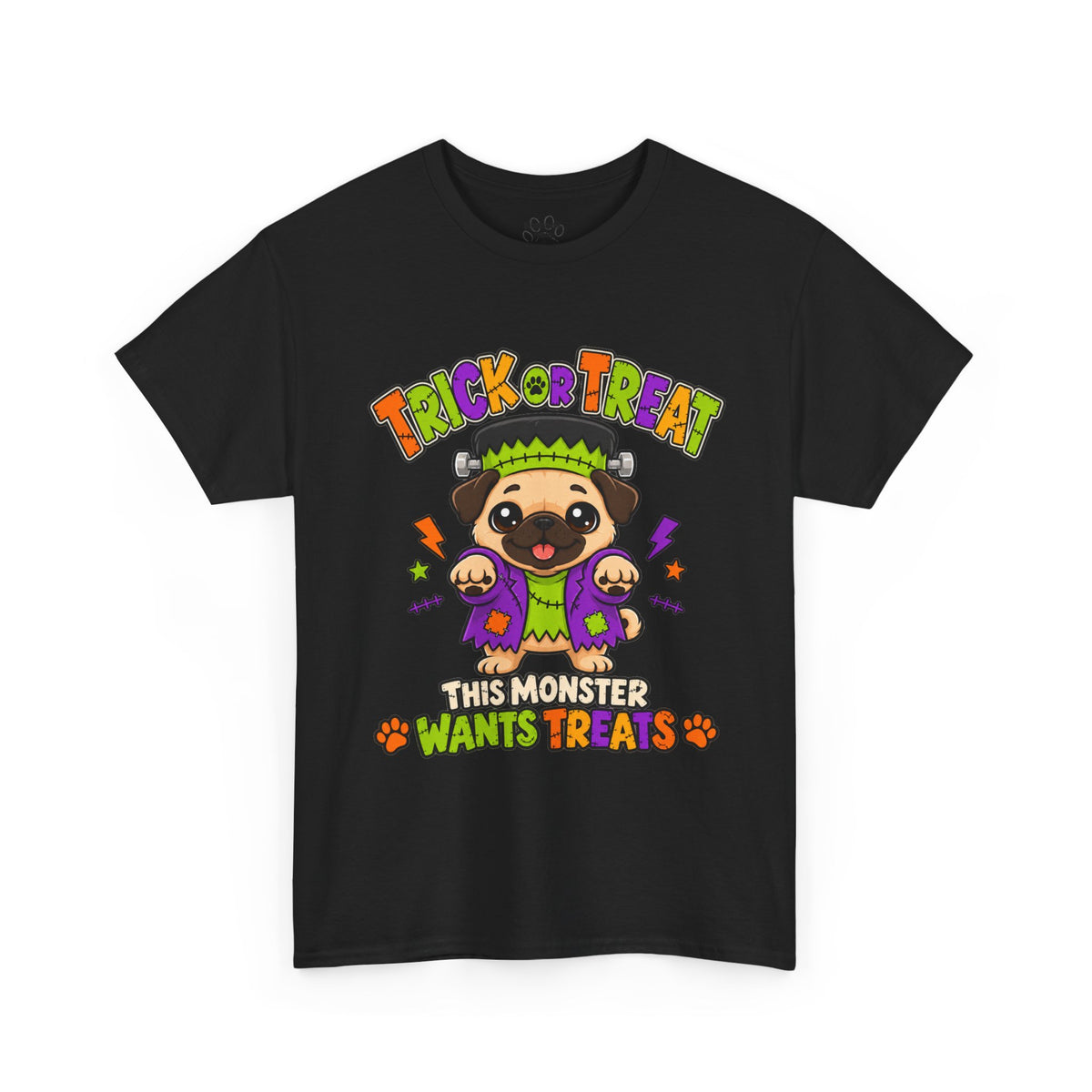 Halloween Pug - Trick or Treat This Monster Wants Treats  | Cute Dog Halloween Tee